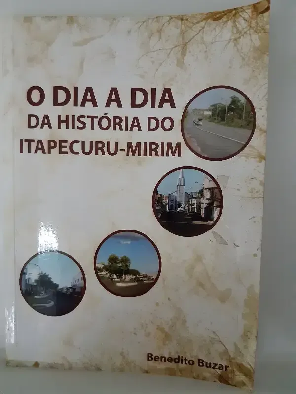 Capa do livro O dia a dia da história de Itapecuru-Mirim