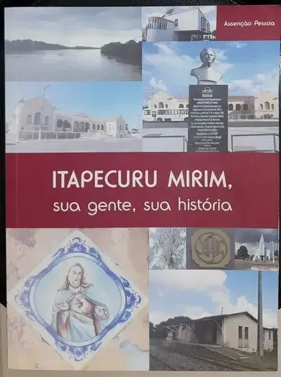 Capa do livro ITAPECURU MIRIM sua gente, sua história